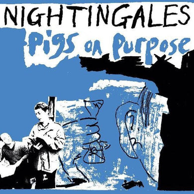 Nightingales: Pigs On Purpose (Vinyl LP)