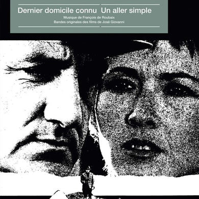 De Roubaix, Francois: Dernier Domicile Connu / Un Aller Simple (Original Soundtracks) (Vinyl LP)