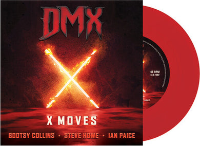 Dmx / Collins, Bootsy / Howe, Steve / Paice, Ian: X Moves (Silver or Red) (7-Inch Single)