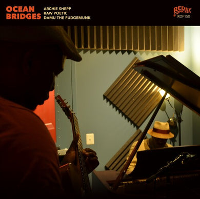 Shepp / Archie / Raw Poetic / Damu the Fudgemunk: Ocean Bridges (Vinyl LP)