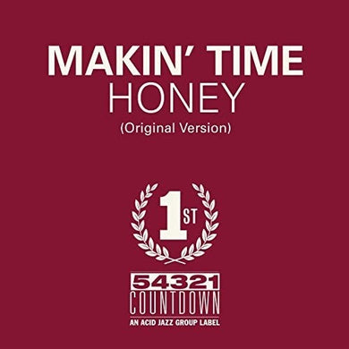 Makin Time: Honey / Take What You Can Get (7-Inch Single)