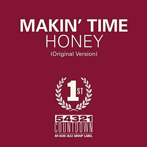 Makin Time: Honey / Take What You Can Get (7-Inch Single)