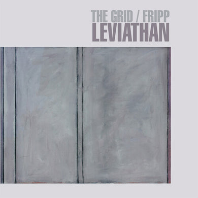 Grid / Fripp: Leviathan (200gm 2 LP Vinyl) (Vinyl LP)