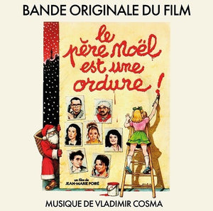 Cosma, Vladimir: Le P√®re No√´l Est Une Ordure (Santa Claus Is a Stinker) (Original Soundtrack) (Vinyl LP)