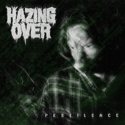 Hazing Over: Pestilence (12-Inch Single)