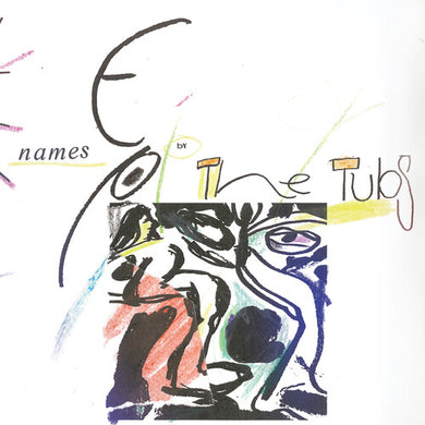 Tubs: Names EP (IEX) (Coke Bottle Clear) (7-Inch Single)