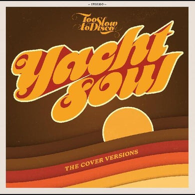 Various Artists: Too Slow To Disco Presents: Yacht Soul Covers (Various Artists) (Vinyl LP)