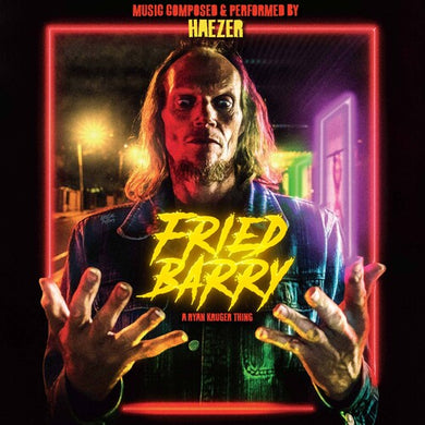 Haezer: Fried Barry (Original Motion Picture Soundtrack) (Vinyl LP)