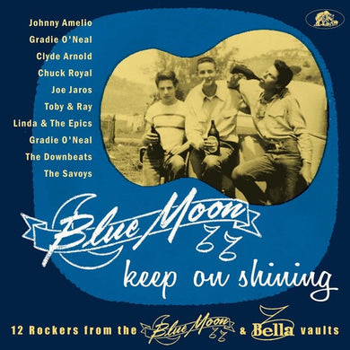 Blue Moon Keep on Shining: 12 Rockers From / Var: Blue Moon Keep On Shining: 12 Rockers From The Blue Moon & Bella   Vaults (Various Artists) (Vinyl LP)