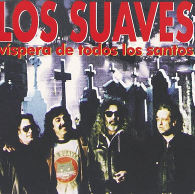 Los Suaves: Vispera De Todos Los Santos (Vinyl LP)