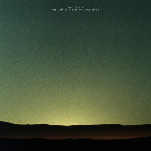 The Turning Centre Of A Still Worldby Jason Sharp (Vinyl Record)