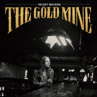 Waldon, Kelsey: The Goldmine (Vinyl LP)