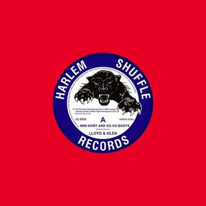 Lloyd & Glen: Mini Skirt & Go Go Boots / What You've Got (7-Inch Single)