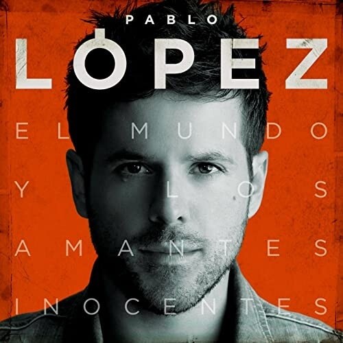 Lopez, Pablo: El Mundo Y Los Amantes Inocentes (Vinyl LP)
