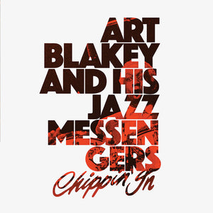 Art Blakey & Jazz Messengers: Chippin In (Clear Vinyl) (Vinyl LP)