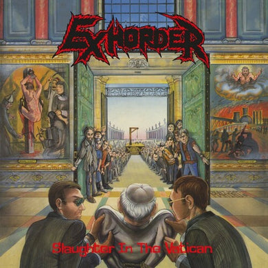 Exhorder: Slaughter In The Vatican [180-Gram Black Vinyl] (Vinyl LP)