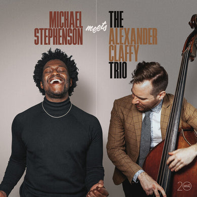 Michael Stephenson Meets The Alexander Claffy Trioby Stephenson, Michael / Claffy, Alexander (Vinyl Record)