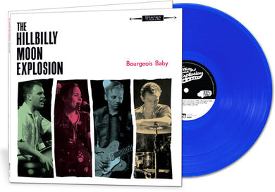 Bourgeois Babyby The Hillbilly Moon Explosion (Vinyl Record)