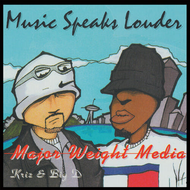 Major Weight Media: Music Speaks Louder (12-Inch Single)