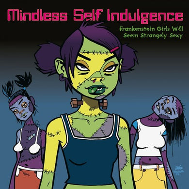 Mindless Self Indulgence: Frankenstein Girls Will Seem Strangely Sexy [Limited 180-Gram Pink Colored Vinyl] (Vinyl LP)