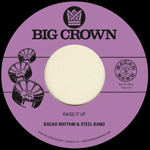 Bacao Rhythm & Steel Band: Raise It Up b/w Space (7-Inch Single)