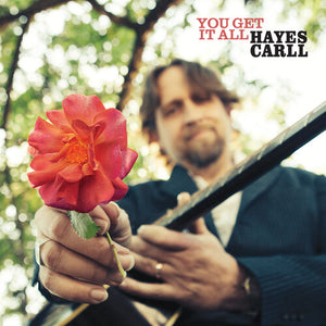 Carll, Hayes: You Get It All (Vinyl LP)