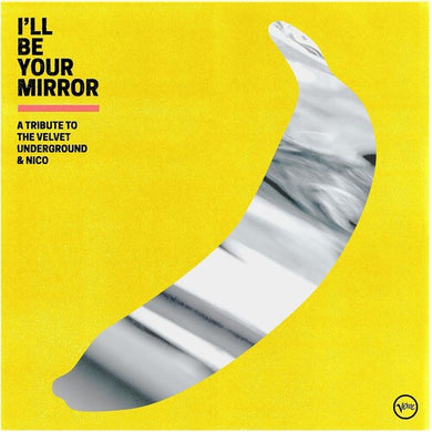 I'll Be Your Mirror: A Tribute To The Velvet Underground & Nico (Vari)by Various Artists (Vinyl Record)