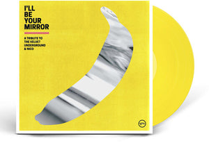 I'll Be Your Mirror: A Tribute To The Velvet Underground & Nico (Vari)by Various Artists (Vinyl Record)