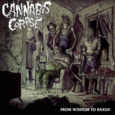 From Wisdom To Bakedby Cannabis Corpse (Vinyl Record)
