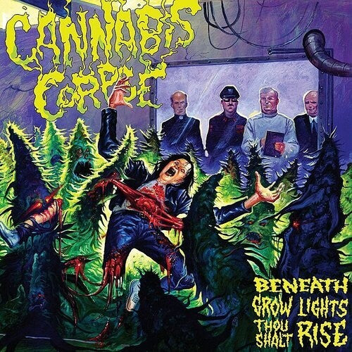 Cannabis Corpse: Beneath Grow Lights Thou Shalt Rise (Vinyl LP)