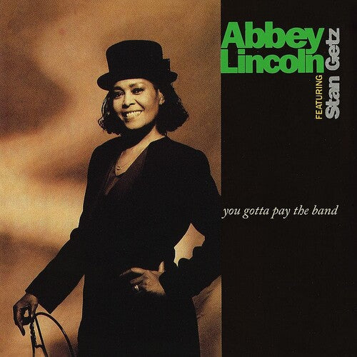 Lincoln, Abbey / Getz, Stan: You Gotta Pay The Band (Vinyl LP)