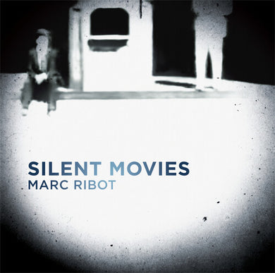Ribot, Marc: Silent Movies (Vinyl LP)
