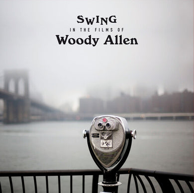 Swing in the Films of Woody Allen / Various: Swing In The Films Of Woody Allen / Various [Limited 180-Gram Vinyl] (Vinyl LP)