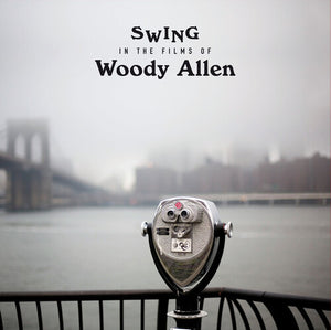 Swing in the Films of Woody Allen / Various: Swing In The Films Of Woody Allen / Various [Limited 180-Gram Vinyl] (Vinyl LP)
