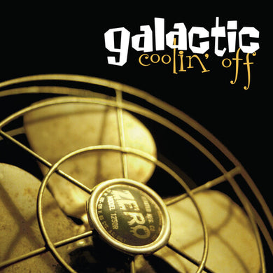 Galactic: Coolin Off (Vinyl LP)