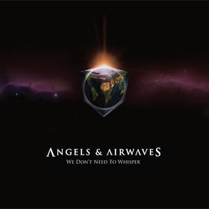 Angels & Airwaves: We Don't Need To Whisper (Vinyl LP)