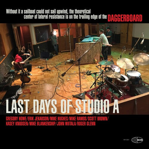Daggerboard: Last Days Of Studio A (Vinyl LP)