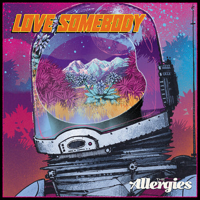 Allergies: Love Somebody (7-Inch Single)