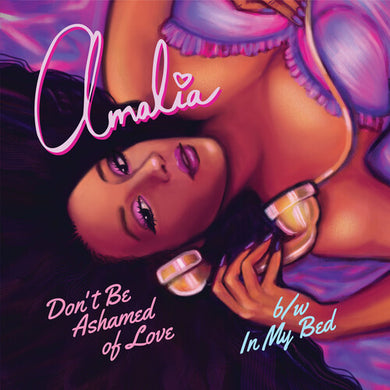 Amalia: Don't Be Ashamed Of Love / In My Bed (7-Inch Single)