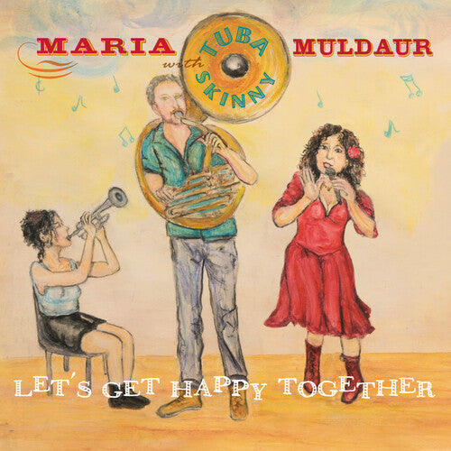 Muldaur, Maria & Tuba Skinny: Let's Get Happy Together (Vinyl LP)