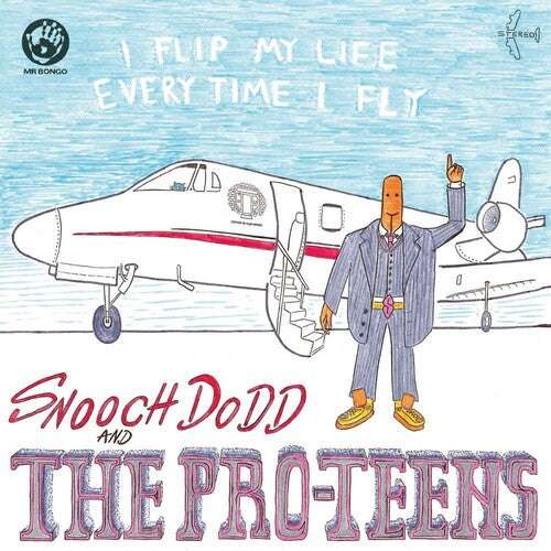 Pro-Teens: I Flip My Life Every Time I Fly (Vinyl LP)