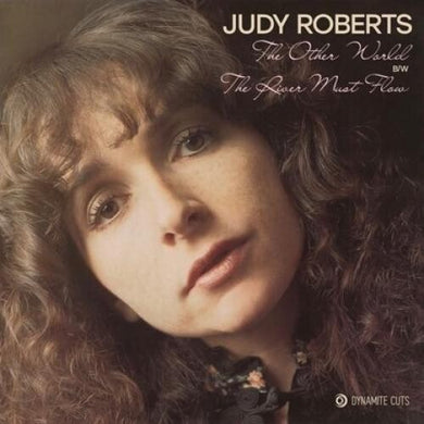 Roberts, Judy: Other World / River Must Flow (7-Inch Single)
