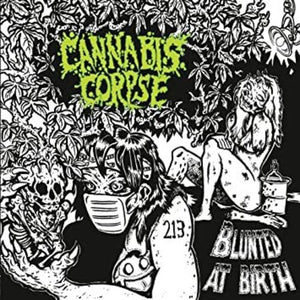 Cannabis Corpse: Blunted At Birth (Vinyl LP)
