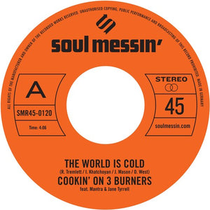 Cookin' on 3 Burners: The World is Cold / Ms. Fat Booty (7-Inch Single)