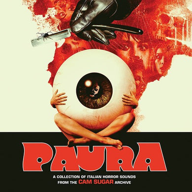Paura: A Collection of Italian Horror Sounds / Var: Paura: A Collection Of Italian Horror Sounds [From The CAM Sugar Archi ves] (Various Artists) (Vinyl LP)