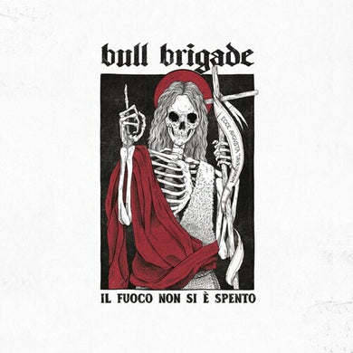 Bull Brigade: Il Fuoco Non Si E Spento (Vinyl LP)