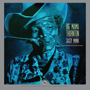 Big Mama Thornton: Sassy Mama - Live At The Rising Sun Celebrity Jazz (Vinyl LP)
