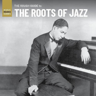 Rough Guide to the Roots of Jazz / Various: Rough Guide To The Roots Of Jazz (Various Artists) (Vinyl LP)