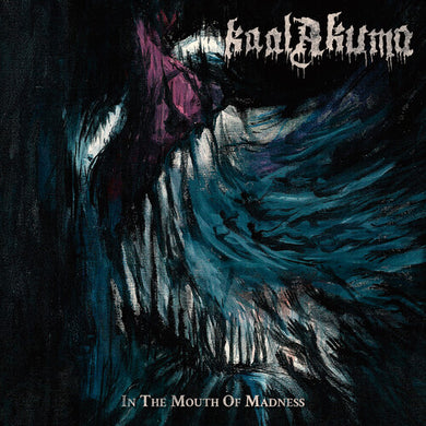 Kaal Akuma: In The Mouth Of Madness (Vinyl LP)