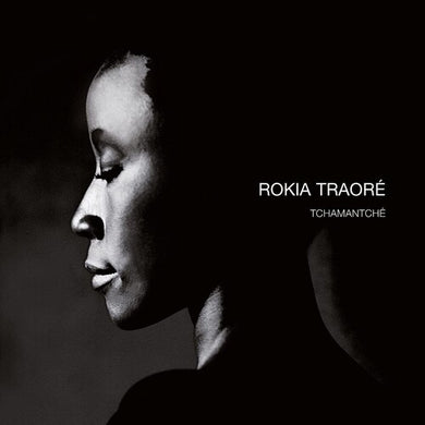 Traore, Rokia: Tchamantche (Vinyl LP)